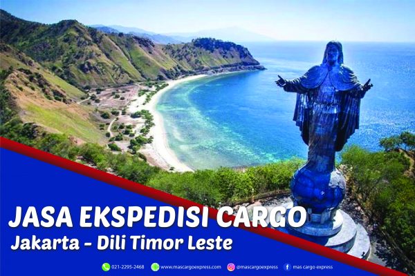Jasa Ekspedisi Cargo Jakarta ke Dili Timor Leste Bergaransi