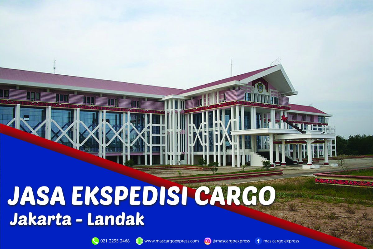 Jasa Ekspedisi Cargo Jakarta ke Landak murah meriah