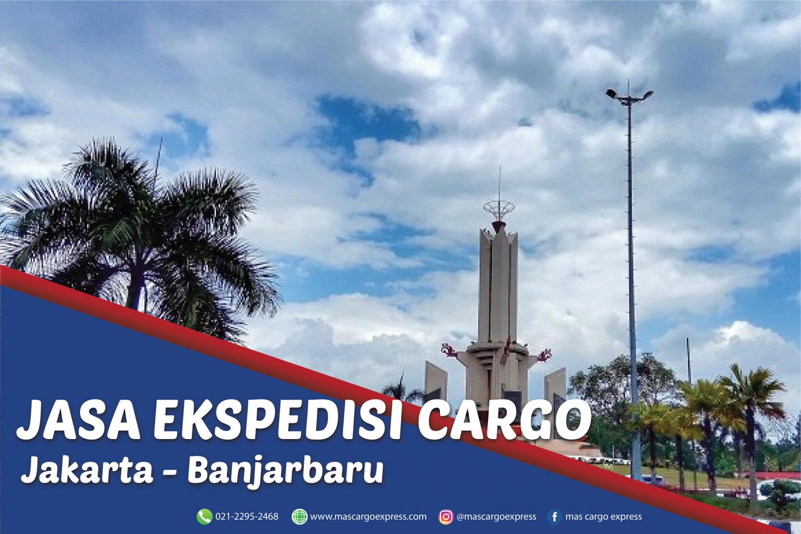 Jasa Ekspedisi Cargo Jakarta ke Banjarbaru Murah, Cepat ,Aman dan Bergaransi