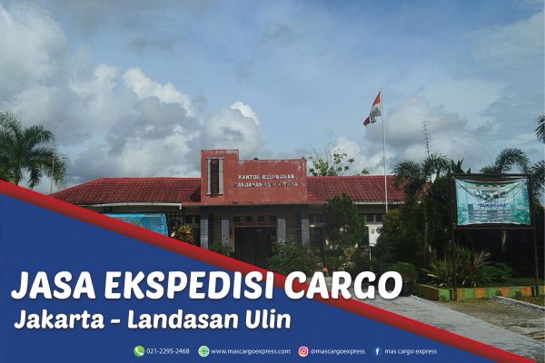 Jasa Ekspedisi Cargo Jakarta ke Landasan Ulin Murah, Cepat, Aman dan Bergaransi