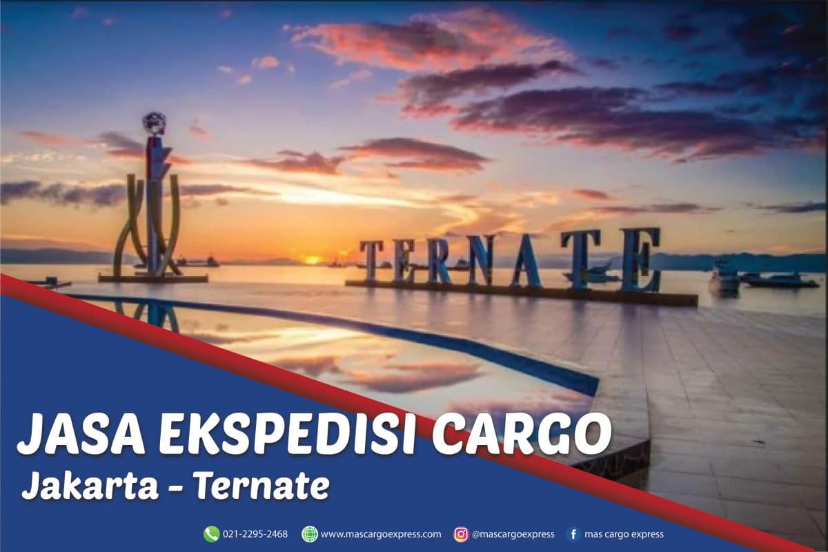 Jasa Ekspedisi Cargo Jakarta ke Ternate Murah, Cepat, Aman dan Bergaransi