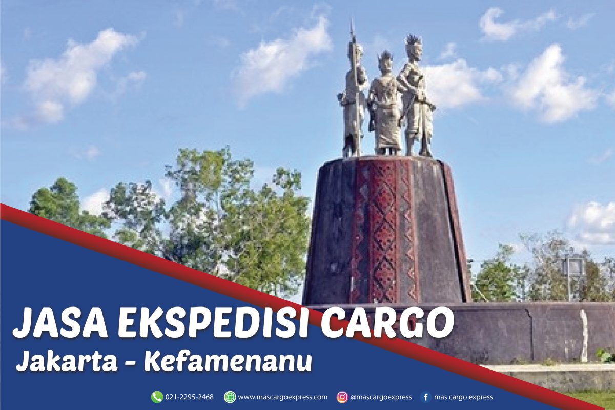 Jasa Ekspedisi Cargo Jakarta ke Kefamenanu Murah, Cepat ,Aman & Bergaransi