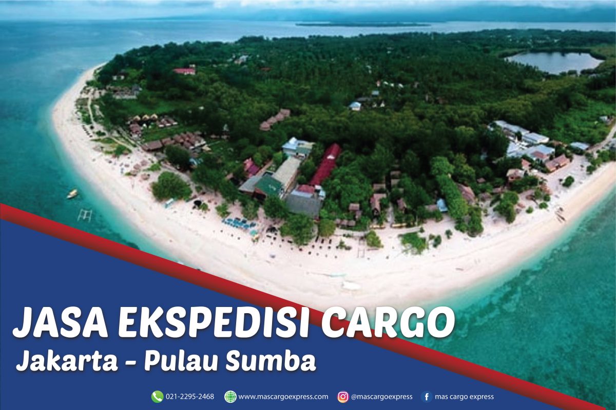Jasa Ekspedisi Cargo Jakarta ke Pulau Sumba Murah, Cepat, Aman dan Bergaransi
